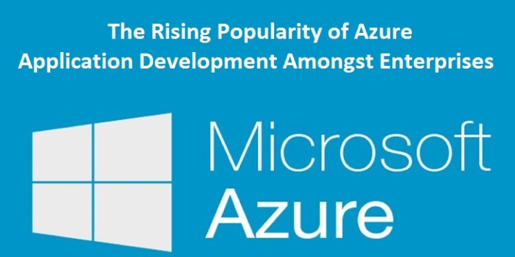 The rise of Azure application development