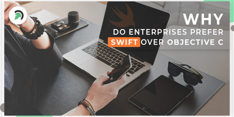 5 Reason for selecting Swift Programming Language Over Objective-C