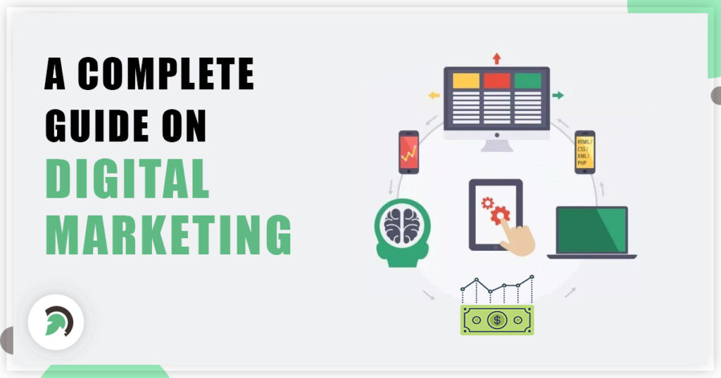 A Complete Guide on Digital Marketing