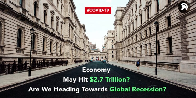 Economy May Hit $2.7 Trillion? Do We Head Towards Recession