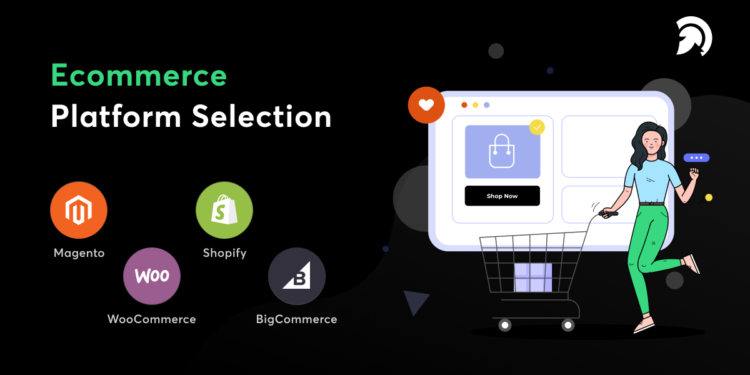 A Guide to Ecommerce Platform Selection
