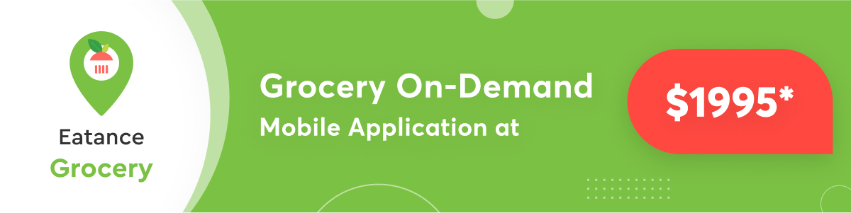 Grocery on-Demand mobile application at $1995