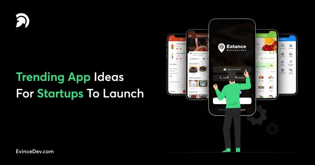 Trending App Ideas For Startups To Launch