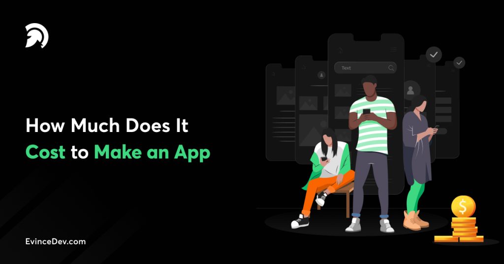 How Much Does It Cost to Make an App