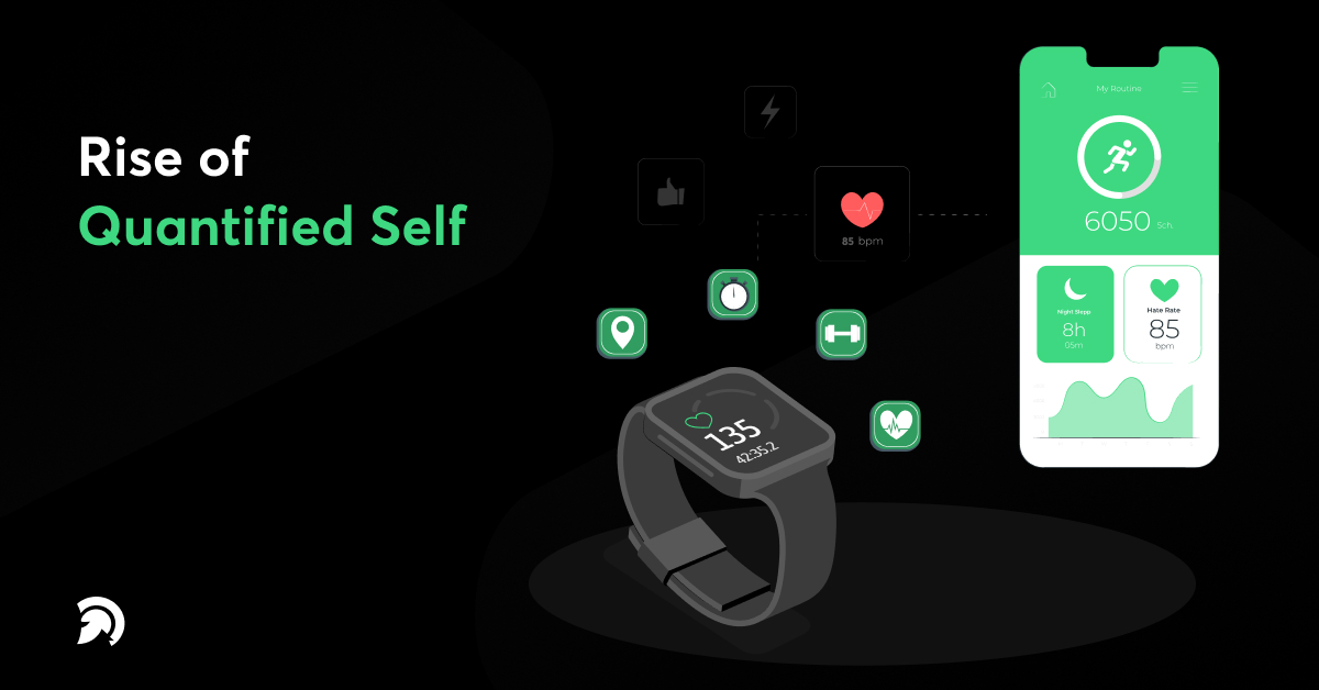 Rise of Quantified Self