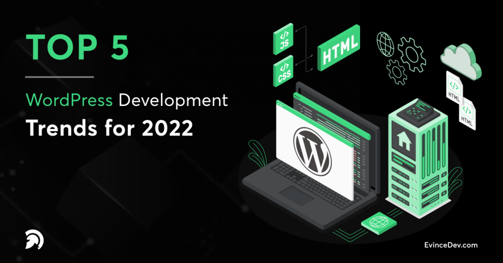 WordPress Development Trends for 2022