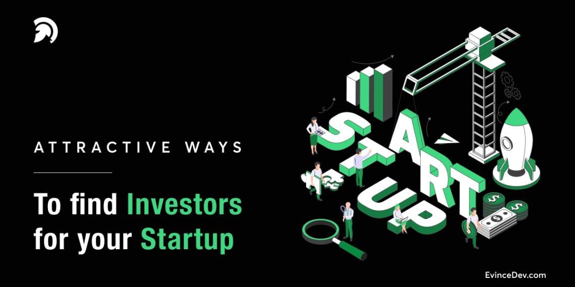 Startup Guide: How do you find investors for your Startup Business?