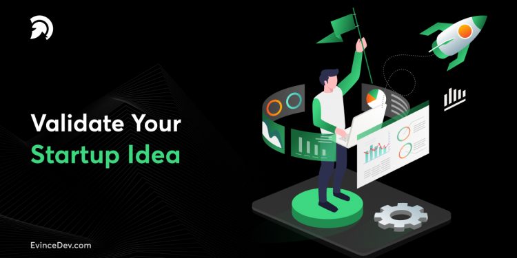 Startup Guide: How To Validate Your Startup Idea?