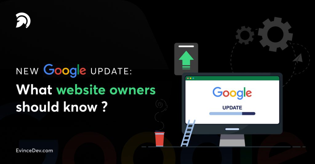 New Google Update: What website owners should know ?