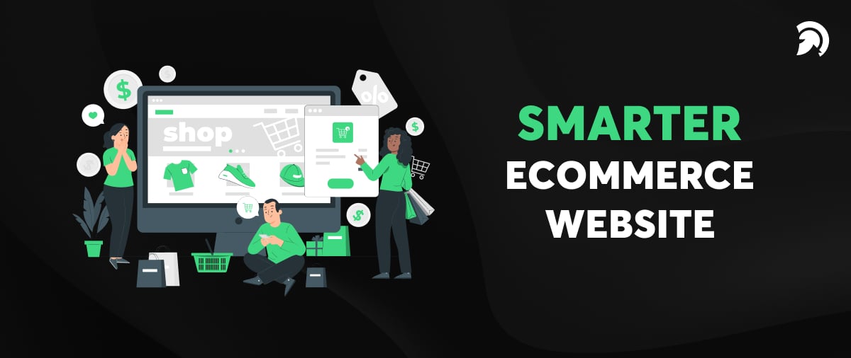 Web Development trends smarter ecommerce website