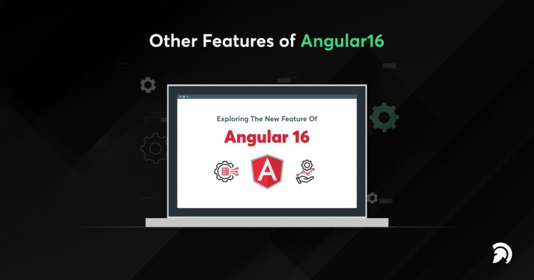 What’s New in Angular 16: Latest Features Explained