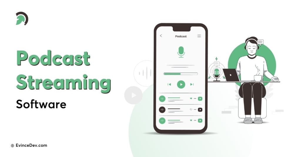 Podcast Streaming Software Development