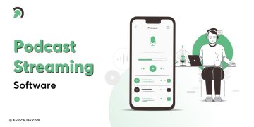 Podcast Streaming Software Development