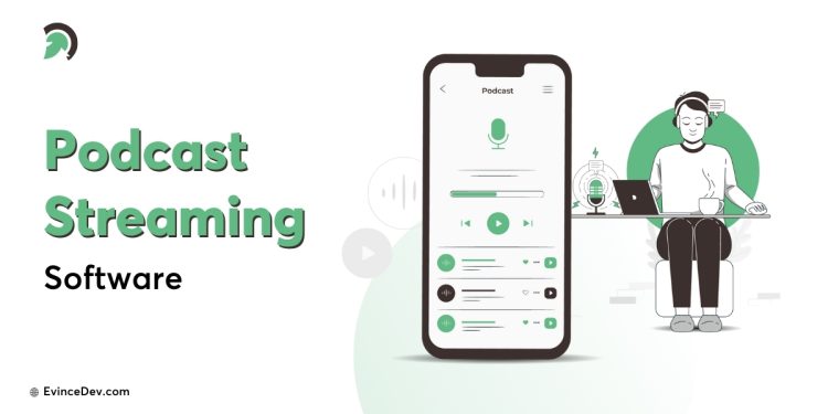Podcast Streaming Software Development