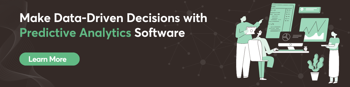 Data Driven Decision with predictive analytics software
