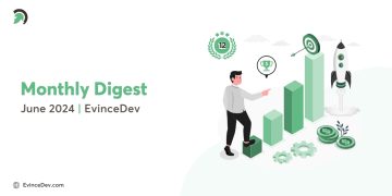 June Month Digest - EvinceDev
