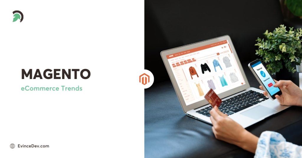 Magento eCommerce Trends 2024