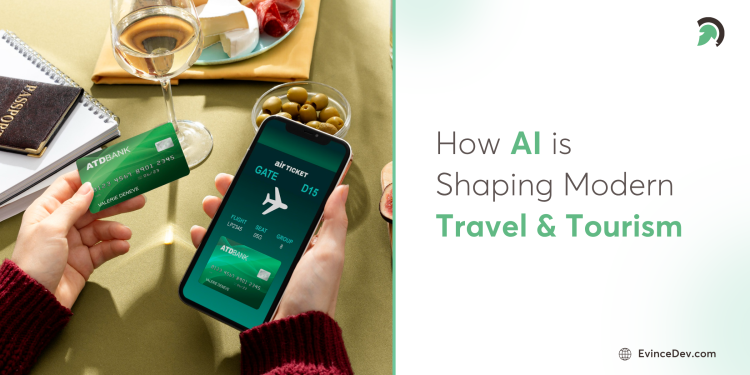 AI transforming the travel industry with personalized smart solutions blog by EvinceDev