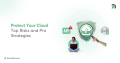 Cloud security risks and solutions overview by EvinceDev