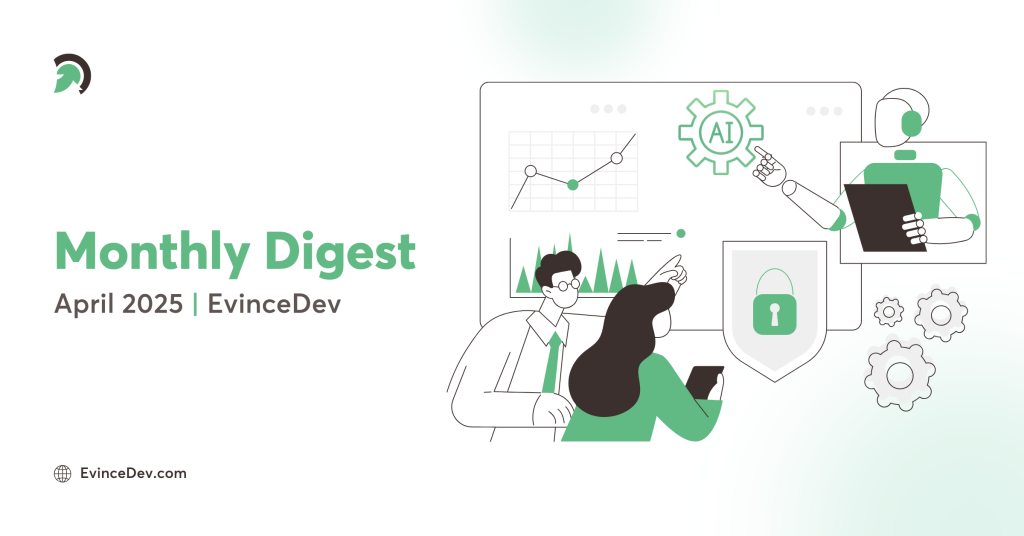 April 2025 Digest EvinceDev