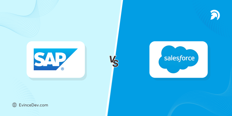 SAP vs Salesforce Choosing the Right Platform for Your Organization