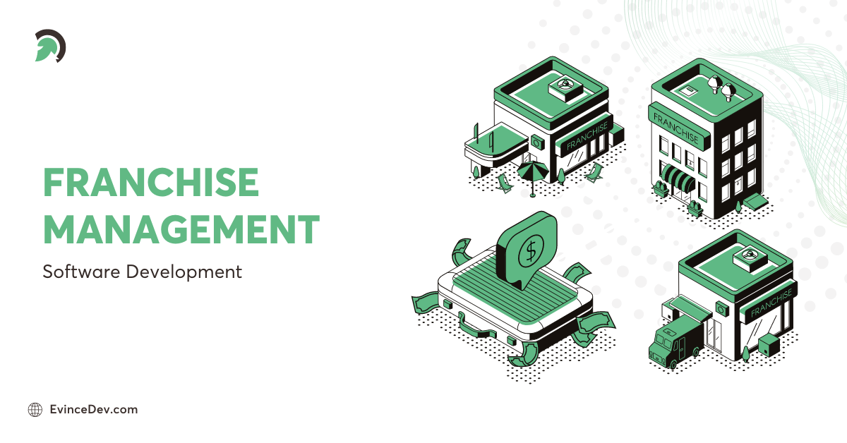 Top Strategies for Franchise Management Software Development