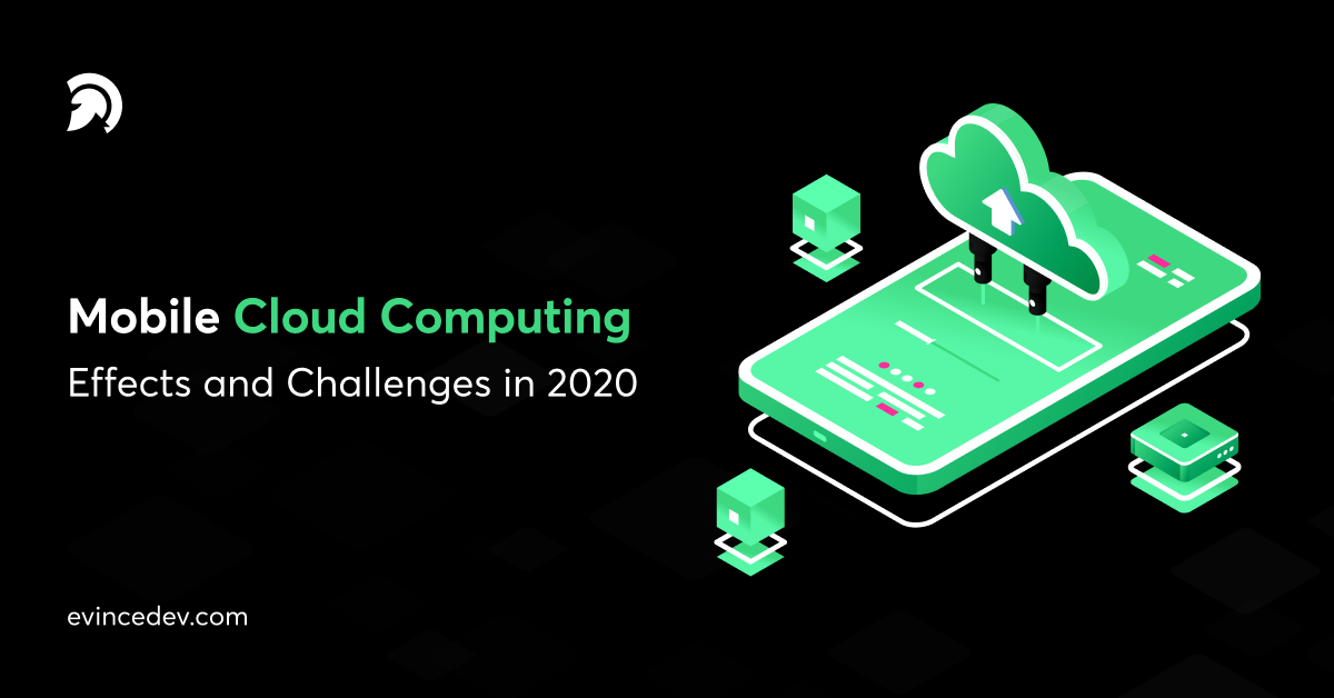 Mobile Cloud Computing - Effects and Challenges in 2020