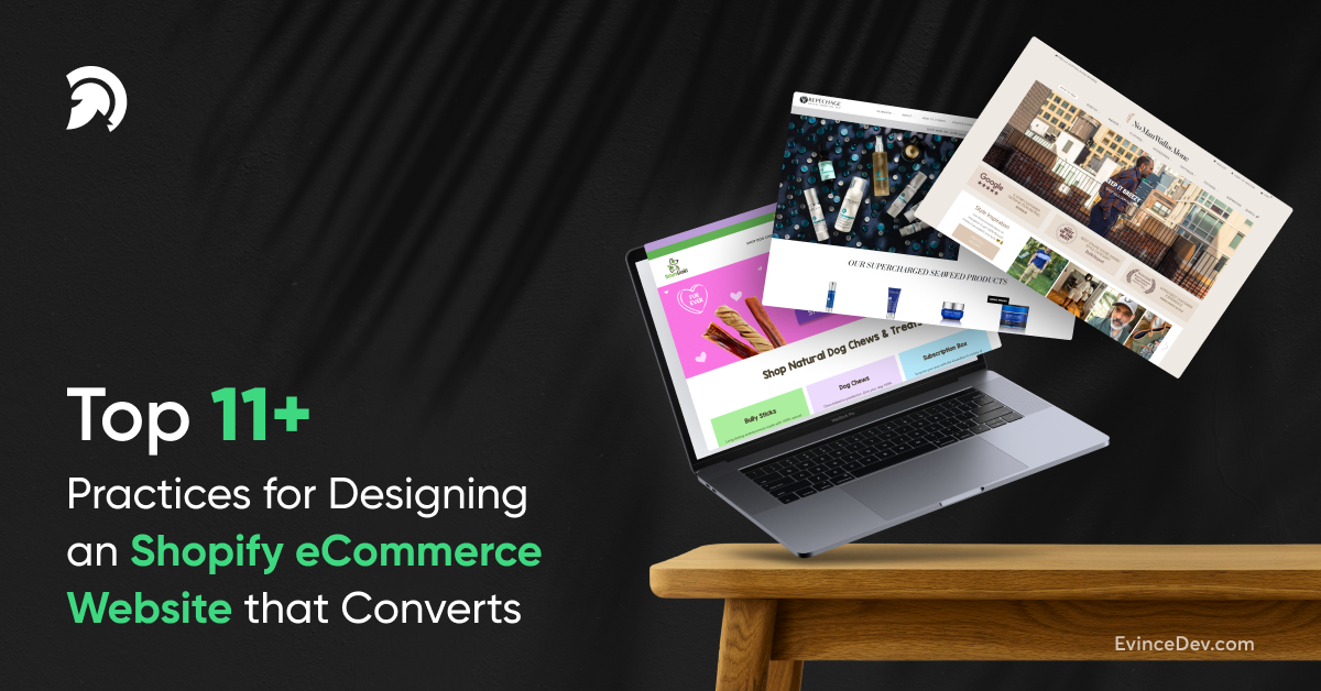 Top 11+ Practices for a Shopify eCommerce Website Design